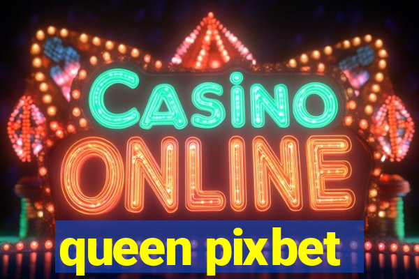 queen pixbet